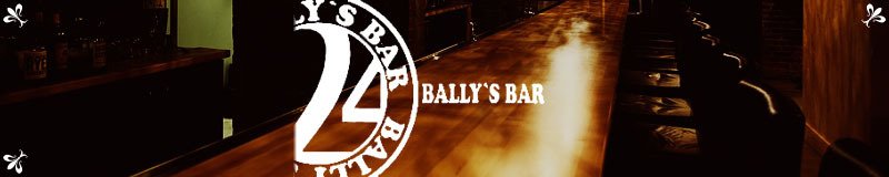 博多・中洲　ガールズバー　BALLY’S　BAR